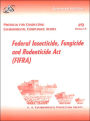 Protocol for Conducting Environmental Compliance Audits: Federal Insecticide, Fungicide and Rodenticide Act (FIFRA)