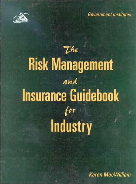 The Risk Management and Insurance Guidebook for Industry