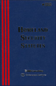 Title: Homeland Security Statutes: 2003 Edition, Author: Research Group