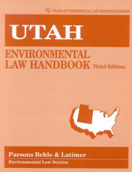 Title: Utah Environmental Law Handbook, Author: Parsons Behle & Latimer