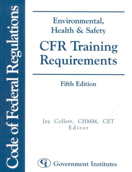 Environmental, Health & Safety CFR Training Requirements