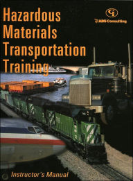 Title: Hazardous Materials Transportation Training: Instructor's Manual, Author: U. S. Department of Transportation