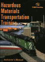 Hazardous Materials Transportation Training: Instructor's Manual