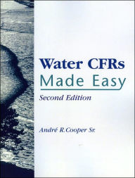 Title: Water CFR's Made Easy, Author: Andre R.