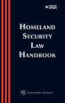 Alternative view 1 of Homeland Security Law Handbook: A Guide to the Legal and Regulatory Framework