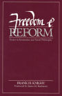 Freedom and Reform: Essays in Economics and Social Philosophy