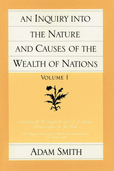 An Inquiry into the Nature and Causes of the Wealth of Nations (set) / Edition 1