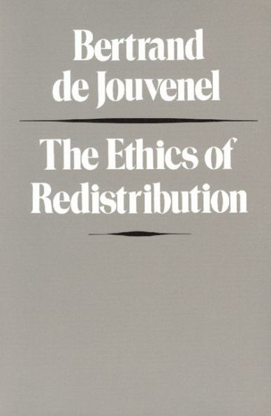The Ethics of Redistribution / Edition 1