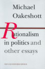 Rationalism in Politics and Other Essays / Edition 1