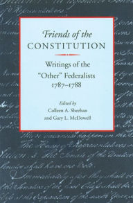 Title: Friends of the Constitution / Edition 1, Author: Gary L. McDowell