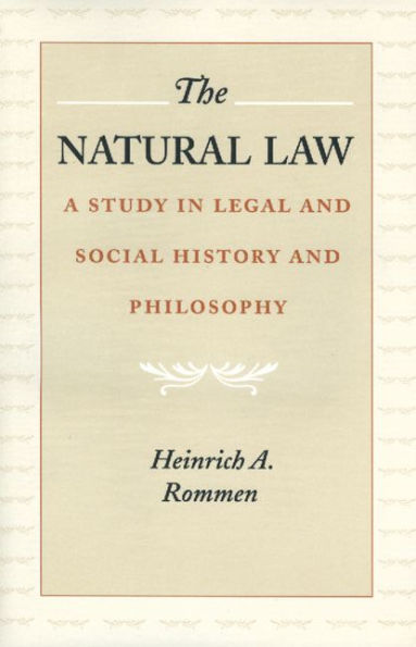 The Natural Law: A Study Legal and Social History Philosophy