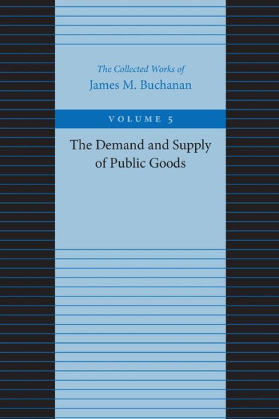 The Demand and Supply of Public Goods
