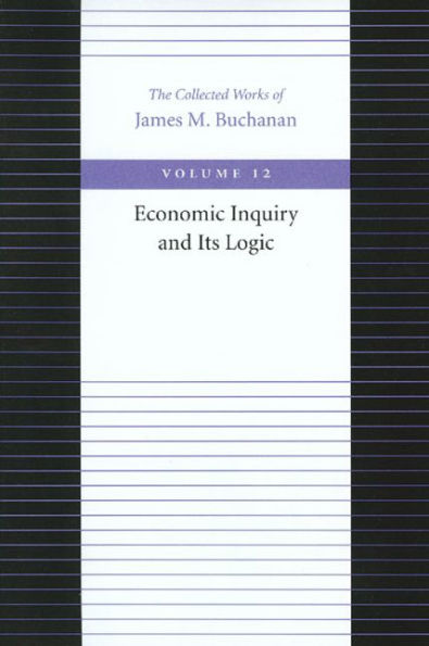 Economic Inquiry and Its Logic
