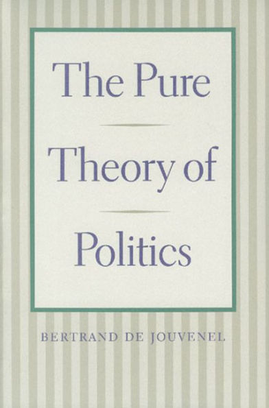 The Pure Theory of Politics