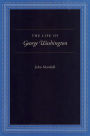 The Life of George Washington / Edition 1