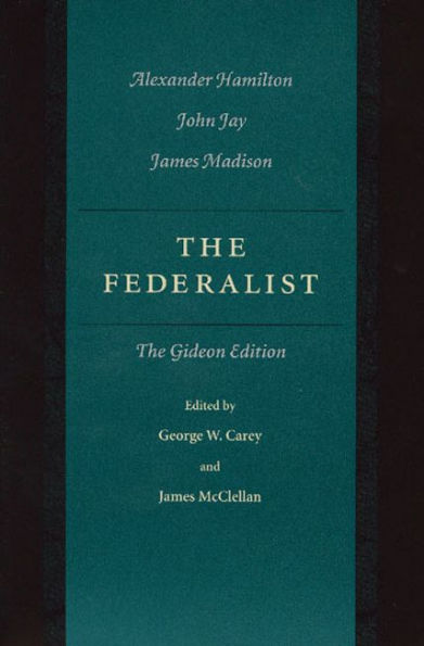 The Federalist: The Gideon Edition