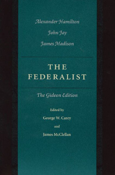 The Federalist: The Gideon Edition / Edition 1