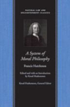 Title: A System of Moral Philosophy, Author: Francis Hutcheson