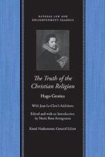 The Truth of the Christian Religion with Jean Le Clerc's Notes and Additions