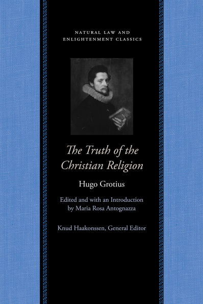 the Truth of Christian Religion with Jean Le Clerc's Notes and Additions