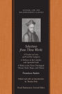 Selections from Three Works: A Treatise on Laws and God the Lawgiver; A Defence of the Catholic and Apostolic Faith; A Work on the Three Theological Virtues: Faith, Hope, and Charity