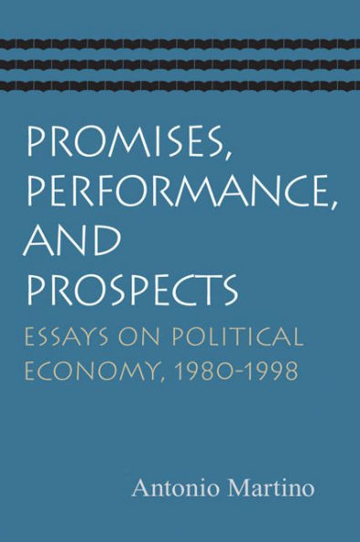 Promises, Performance, And Prospects