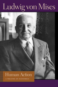 Title: Human Action: A Treatise on Economics, Author: Ludwig von Mises
