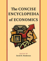 Title: The Concise Encyclopedia of Economics, Author: David R. Henderson