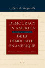 Democracy in America / De la démocratie en Amérique: Historical-Critical Edition of De la démocratie en Amérique