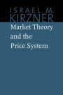 Market Theory and the Price System