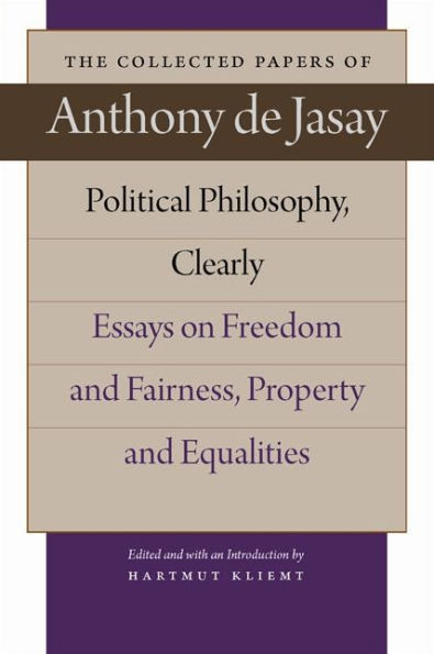 Political Philosophy, Clearly: Essays on Freedom and Fairness, Property Equalities