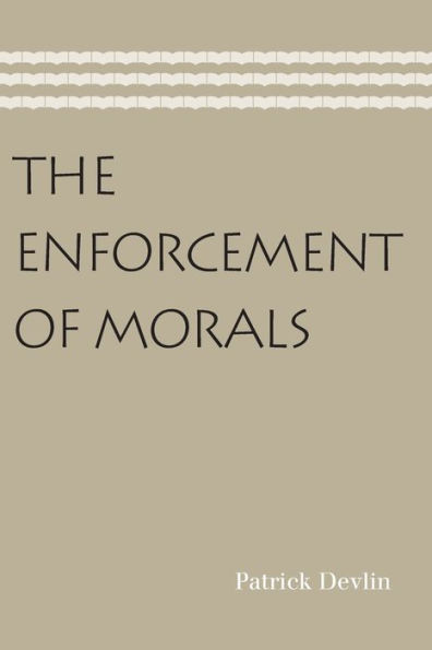 The Enforcement of Morals