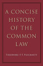 A Concise History of the Common Law