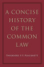 A Concise History of the Common Law