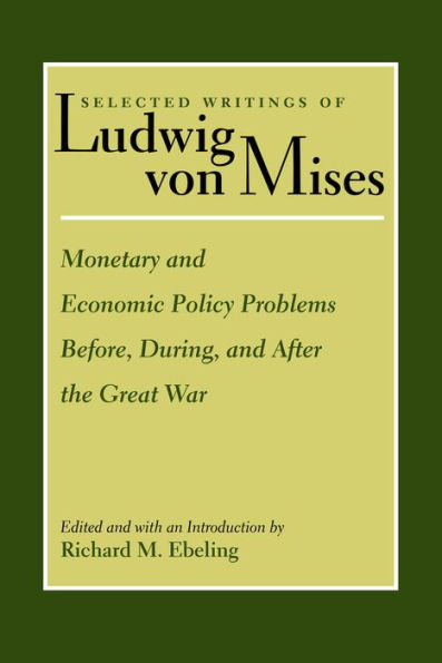 Monetary and Economic Policy Problems Before, During, After the Great War