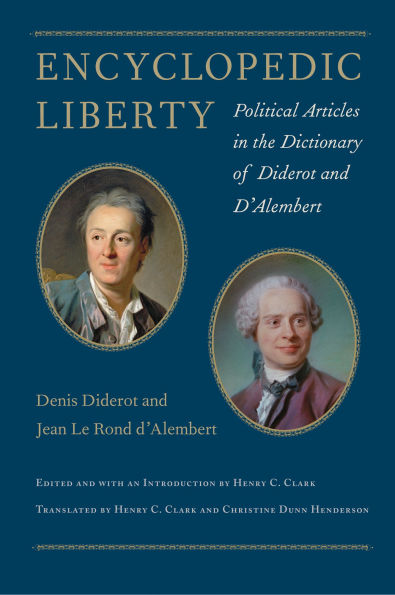 Encyclopedic Liberty: Political Articles in the Dictionary of Diderot and D'Alembert
