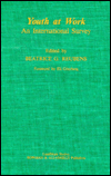 Title: Youth at Work: An International Survey, Author: Bernice Reubens