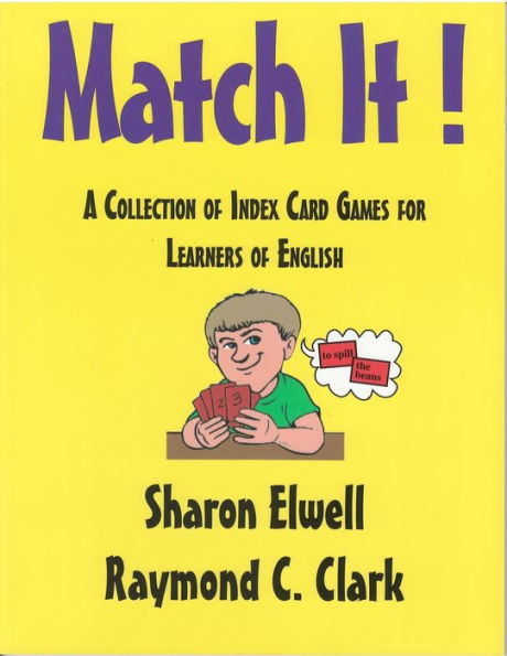 Match It!: A Collection of Index Card Games for Learners of English