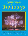 American Holidays: Exploring Traditions, Customs, and Backgrounds
