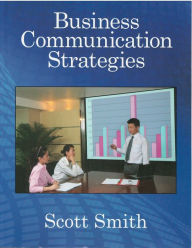 Title: Business Communication Strategies, Author: Scott Smith