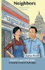 Neighbors: A Family from El Salvador: A Story Based on Real History