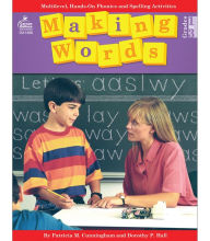 Title: Making Words, Grades 1 - 3: Multilevel, Hands-On Phonics and Spelling Activities, Author: Cunningham