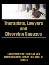 Title: Therapists, Lawyers, and Divorcing Spouses, Author: William Fisher