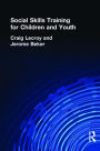 Social Skills Training for Children and Youth