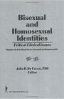 Bisexual and Homosexual Identities Critical Clinical Issues / Edition 1