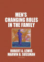 Men's Changing Roles in the Family