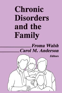 Chronic Disorders and the Family / Edition 1