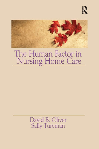 The Human Factor Nursing Home Care