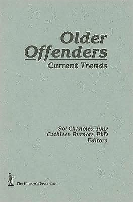 Older Offenders: Current Trends / Edition 1