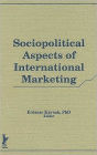 International Marketing: Sociopolitical and Behavioral Aspects / Edition 1